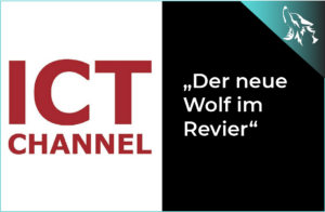 ICT Channel: Der neue Wolf im Revier